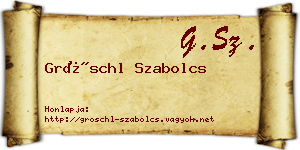 Gröschl Szabolcs névjegykártya